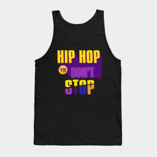 Hip hop ya don't stop Tank Top